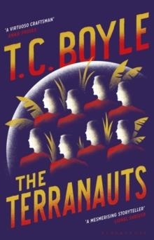 THE TERRANAUTS | 9781408881750 | T C BOYLE