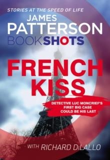 THE FRENCH KISS | 9781786530295 | JAMES PATTERSON & CHRIS GRABENSTEIN
