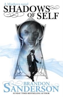 SHADOWS OF SELF | 9781473208230 | BRANDON SANDERSON