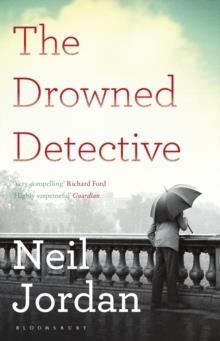 THE DROWNED DETECTIVE | 9781408865163 | NEIL JORDAN