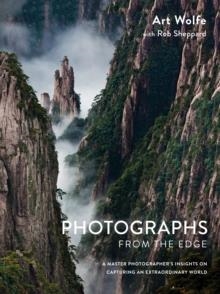 PHOTOGRAPHS FROM THE EDGE | 9781607747819 | ART WOLFE