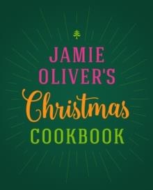 JAMIE OLIVER'S CHRISTMAS COOKBOOK | 9780718183653 | JAMIE OLIVER