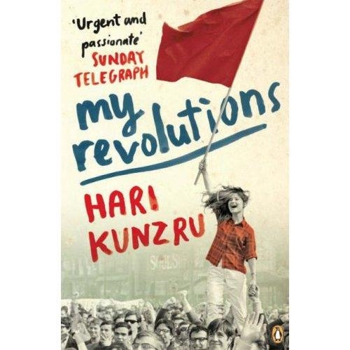 MY REVOLUTIONS | 9780141036038 | HARI KUNZRU