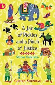 A JAR OF PICKLES AND A PINCH OF JUSTICE | 9781406364675 | CHITRA SOUNDAR