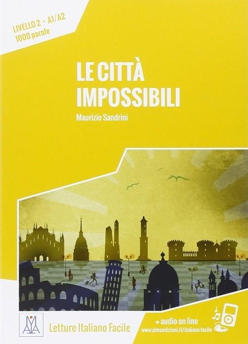 LE CITTA IMPOSSIBILI | 9788861823716 | MAURIZIO SANDRINI