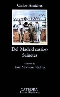 DEL MADRID CASTIZO | 9788437601434 | CARLOS ARNICHES