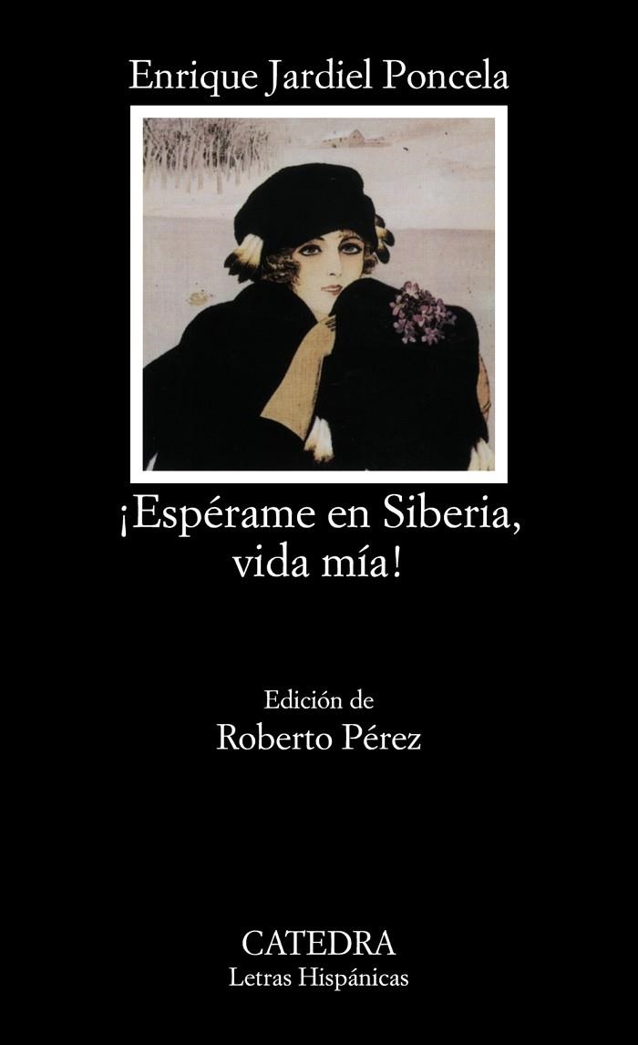 ESPARAME EN SIBERIA VIDA MIA | 9788437609553 | ENRIQUE JARDIEL PONCELA