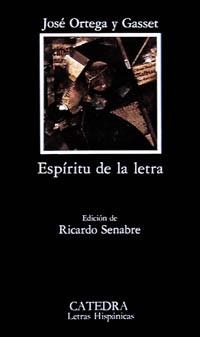 ESPIRITU DE LA LETRA | 9788437605449 | JOSÉ ORTEGA Y GASSET