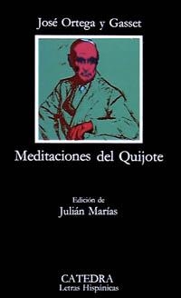 MEDITACIONES DEL QUIJOTE | 9788437604817 | JOSÉ ORTEGA Y GASSET