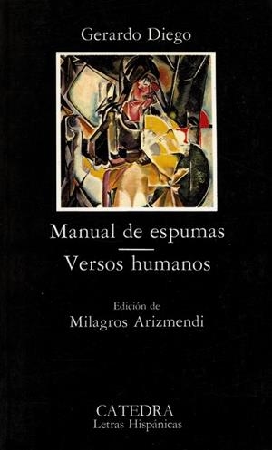 MANUAL DE ESPUMAS. VERSOS HUMANOS | 9788437606279 | GERARDO DIEGO
