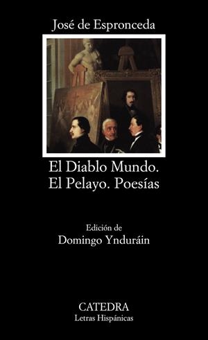 EL DIABLO MUNDO. EL PELAYO. POESIAS | 9788437610269 | JOSÉ DE ESPRONCEDA