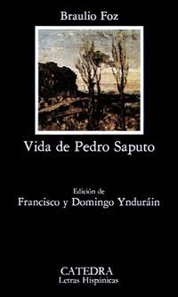 VIDA DE PEDRO SAPUTO | 9788437605807 | BRAULIO FOZ