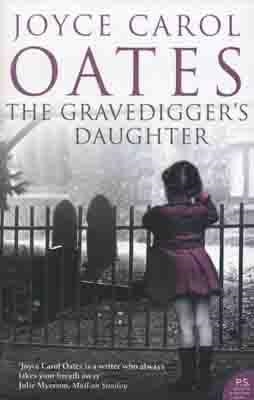 GRAVEDIGGERS DAUGHTER | 9780007258468 | JOYCE CAROL OATES