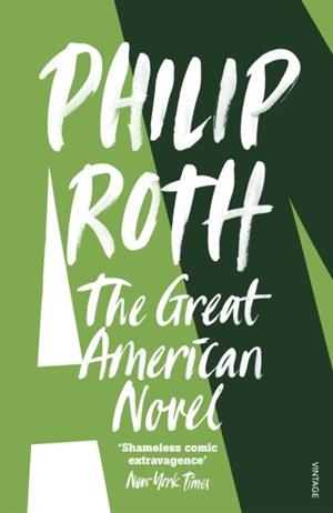 GREAT AMERICAN NOVEL | 9780099889403 | PHILIP ROTH
