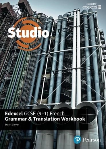 STUDIO EDEXCEL GCSE (9–1) FRENCH GRAMMAR AND TRANSLATION WORKBOOK | 9781292132990 | STUART GLOVER