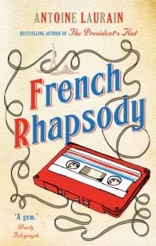 FRENCH RHAPSODY | 9781910477304 | ANTOINE LAURAIN
