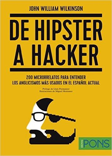 DE HIPSTER A HACKER | 9788416347490 | WILKINSON JOHN
