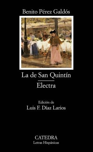 LA DE SAN QUINTÍN; ELECTRA | 9788437620114 | BENITO PÉREZ GALDÓS