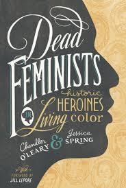 DEAD FEMINISTS | 9781632170576 | CHANDLER O'LEARY