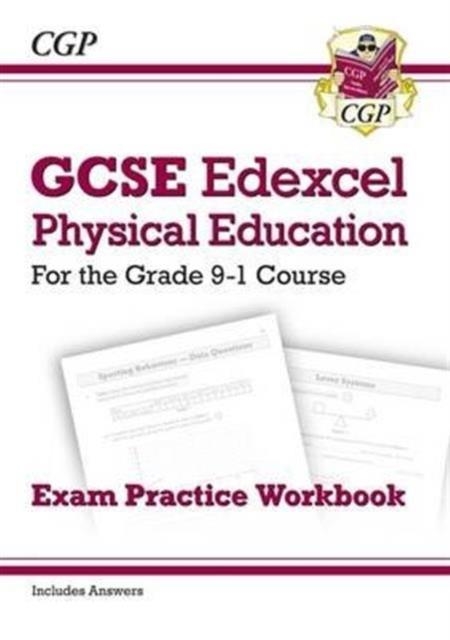 GCSE PHYSICAL EDUCATION EDEXCEL EXAM PRACTICE WORKBOOK - FOR THE GRADE 9-1 COURSE (INCL ANSWERS) | 9781782945307 | CGP BOOKS