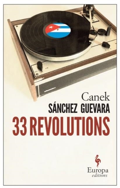 33 REVOLUTIONS | 9781609453480 | SANCHEZ CANEK GUEVARA