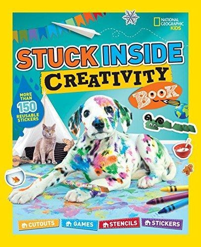 STUCK INSIDE CREATIVITY BOOK | 9781426325526 | NATIONAL GEOGRAPHIC KIDS