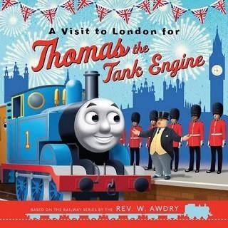 THOMAS AND FRIENDS: A VISIT TO LONDON FOR THOMAS THE TANK ENGINE | 9781405281263 | FARSHORE