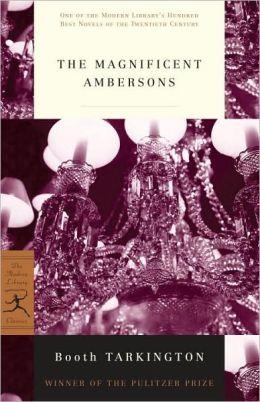 MAGNIFICENT AMBERSONS, THE | 9780375752506 | BOOTH TARKINGTON