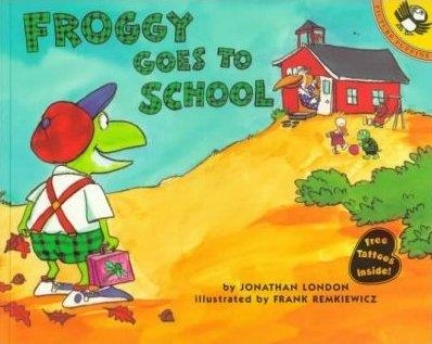 FROGGY GOES TO SCHOOL | 9780140562477 | JONATHAN LONDON