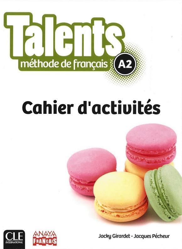 TALENTS CAHIER A2 | 9782090385441 | CLE INTERNATIONAL