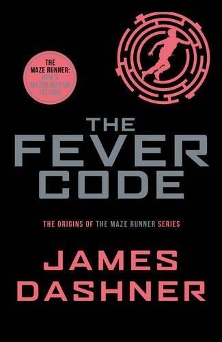 THE FEVER CODE | 9781911077022 | JAMES DASHNER