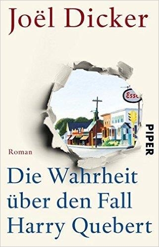 DIE WAHRHEIT éBER DEN FALL HARRY QUEBERT | 9783492307543 | JOEL DICKER