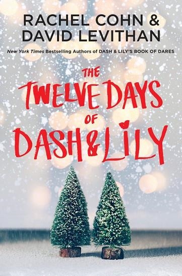 THE TWELVE DAYS OF DASH AND LILY | 9781524701109 | COHN AND LEVITHAN