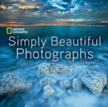 NATIONAL GEOGRAPHIC SIMPLY BEAUTIFUL PHOTOGRAPHS | 9781426217265 | ANNIE GRIFFITHS
