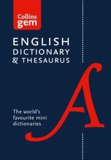 COLLINS GEM ENGLISH DICTIONARY AND THESAURUS PAPERBACK | 9780008141714