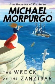 THE WRECK OF THE ZANZIBAR | 9781405233361 | MICHAEL MORPURGO