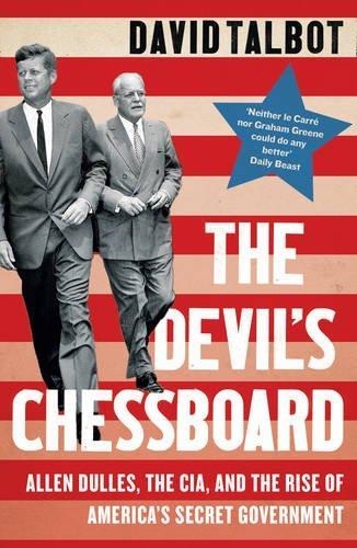 THE DEVIL’S CHESSBOARD: ALLEN DULLES THE CIA | 9780008159689 | DAVID TALBOT