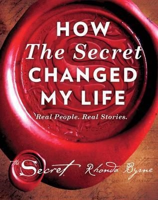 HOW THE SECRET CHANGED MY LIFE | 9781471158193 | RHONDA BYRNE