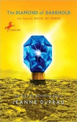 THE CITY OF EMBER 3: THE DIAMOND OF DARKHOLD | 9780375855726 | JEANNE DUPRAU