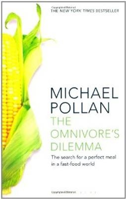 OMNIVORE'S DILEMMA THE SEARCH FOR A PERFECT MEAL | 9781408812181 | MICHAEL POLLAN
