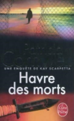 HAVRE DES MORTS-LP12 | 9782253162650 | CORNWELL P