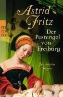 DER PESTENGEL VON FREIBURG | 9783499257476 | FRITZ ASTRID