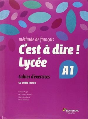 C'EST A DIRE LYCEE A1 EXERCICES + CD | 9788492729647 | Varios autores