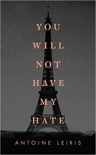 YOU WILL NOT HAVE MY HATE | 9780735222113 | ANTOINE LEIRIS