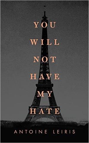 YOU WILL NOT HAVE MY HATE | 9780735222113 | ANTOINE LEIRIS