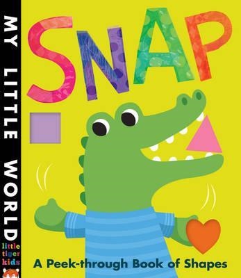 SNAP: A PEEK-THROUGH BOOK OF SHAPES | 9781848959682 | FHIONA GALLOWAY