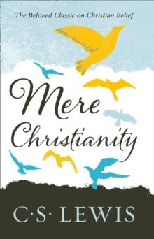 MERE CHRISTIANITY | 9780007461219 | C.S. LEWIS