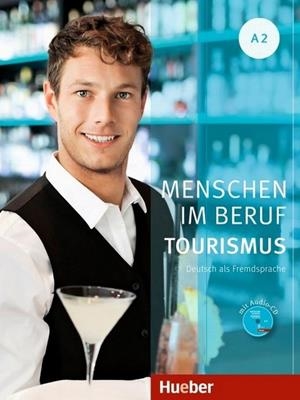 MENSCHEN IM BERUF TOURISMUS A2 | 9783191414245 | SCHÜMANN, ANJA/SCHURIG, CORDULA/WERFF, FRAUKE VAN DER/SCHAEFER, BRIGITTE