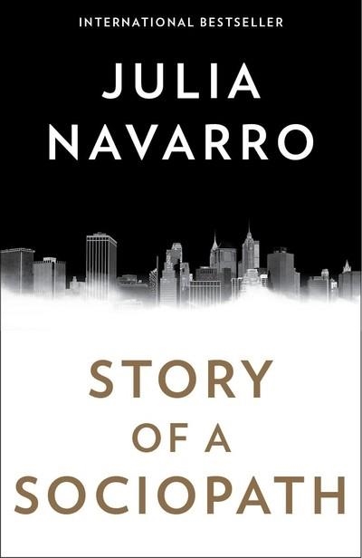 STORY OF A SOCIOPATH | 9781101973257 | JULIA NAVARRO