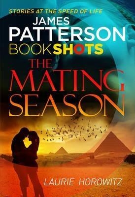 MATING SEASON, THE | 9781786530714 | JAMES PATTERSON & CHRIS GRABENSTEIN